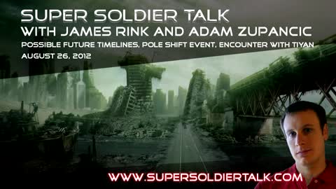 Super Soldier Talk - Poleshifts and an Encounter with Tiyan