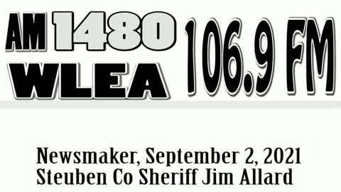 Wlea Newsmaker, September 2, 2021, Sheriff Jim Allard