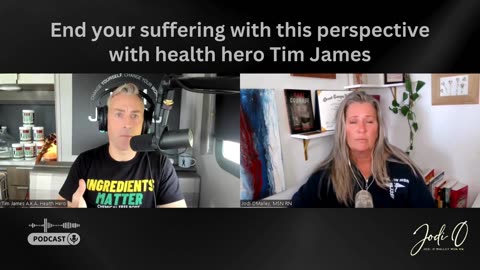 End your suffering with this perspective with health hero Tim James