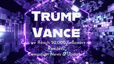 Can we Reach 50,000 Rumble Followers?