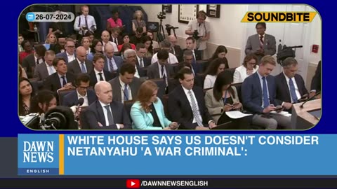 White House Says US Doesn't Consider Netanyahu 'A War Criminal' Dawn News English