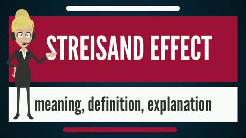 What is the Streisand Effect ? Watch the News 🤣😘