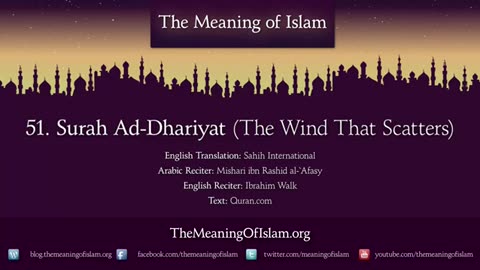 Quran: 51. Surat Ad-Dhariyat (The Wind That Scatters): Arabic to English Translation HD