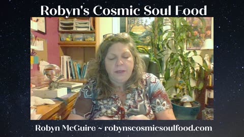3 Oct 2023 ~ Robyn's Cosmic Soul Food ~ Ep 95