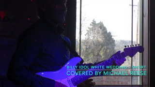 White Wedding Billy Idol - Covered By Michael reese