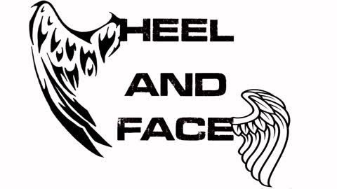 The Heel and Face Podcast: Episode 129: 10.3.2021