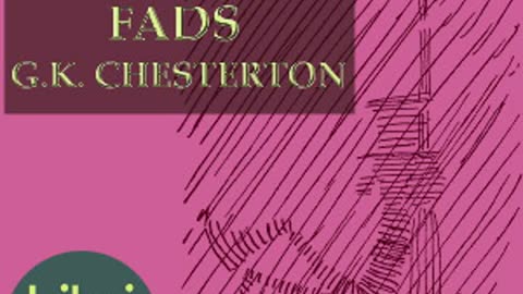 Fancies Versus Fads by G. K. Chesterton - FULL AUDIOBOOK