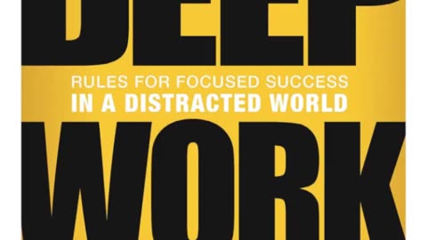 Deep Work: Rules for Focused Success in a Distracted World by Cal Newport (Audiobook)