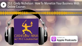 Cindy Nicholson Shares How To Monetize Your Business With Online Courses