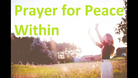 Powerful Prayer for Peace Within, Prayers for Everyday