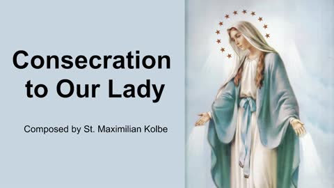 Consecration to Our Lady
