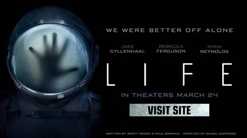 LIFE - Official Trailer #2 (HD)