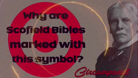 Why are Scofield Bibles Marked with a Circumpunct?