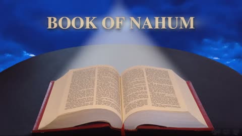 Book of Nahum Chapters 1-3 | English Audio Bible KJV