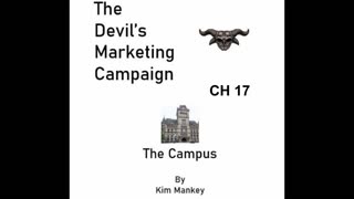 The Devil's Marketing Campaign - The Campus Ch 17
