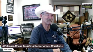 JPMorgan Chase and Other Banks Targeting Conservative / Christians