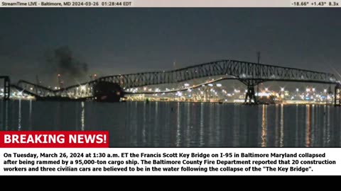 Video of the Francis Scott Key Bridge collapse - March 26, 2024
