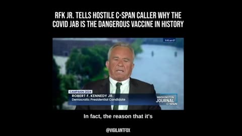 RFK JR – Tells a Hostile Caller why COVID Jabs are the Most Dangerous Vaccines in History