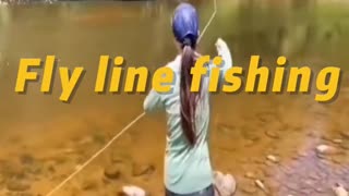 Fly line fishing