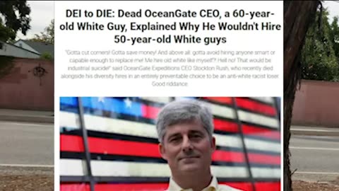 DEl to DIE: Dead OceanGate CEO, a 60-year-old White Guy: Why He Wouldn't Hire 50-year-old White guys