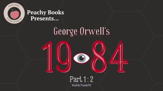 1984 by George Orwell - Part 1, Chapter 2
