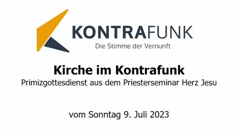 Kirche im Kontrafunk - 09.07.2023: Primizgottesdienst aus dem Priesterseminar Herz Jesu