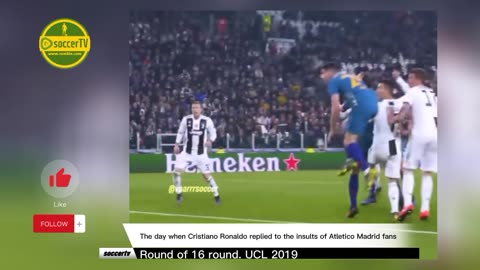 Ronaldo's Spectacular Reply: Defeating Atletico Madrid Fans in UCL 2019
