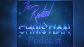 The Radical Christian Podcast