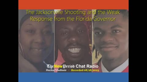 The Jacksonville Shooting and FL Governor's Response
