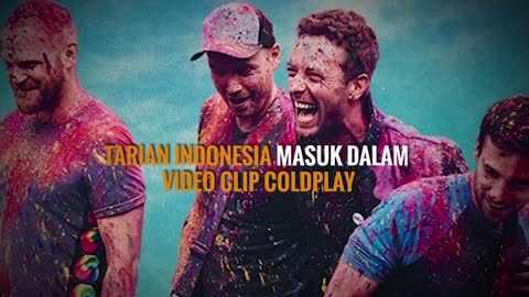 WOW! TARIAN INDONESIA MASUK DALAM VIDEO CLIP COLDPLAY