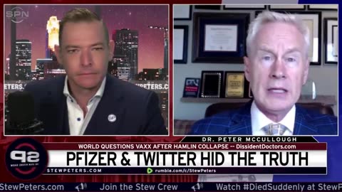 Stew Peters Show with Dr. Peter McCullough on Pfizer and Twitter