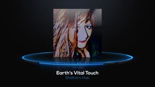 Earth's Vital Touch