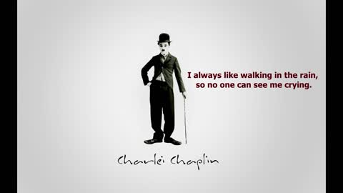 Quotes From Charlie Chaplin