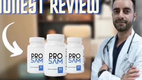 ProSam Reviews: Is It Legit? Restore Prostate Health!