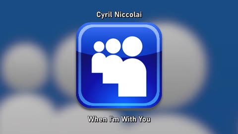 Cyril Niccolai - When I'm With You