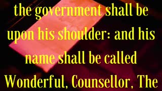 “For unto us a child is born, unto us a son is given: and the government shall be upon his shoulder