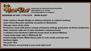 Weekend of May 11/12, 2024 News Blast