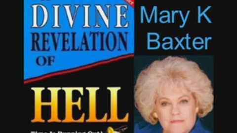 A Divine Revelation of Hell with Mary K. Baxter 👹