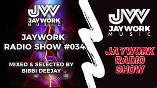 NU DISCO | FUTURE HOUSE | HOUSE MUSIC - JAYWORK RADIO SHOW #034 - MIXED BY BIBBI DEEJAY