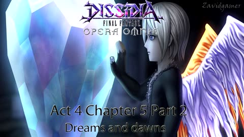 DFFOO Cutscenes Act 4 Chapter 5 Part 2 Dreams and Dawns (No gameplay)