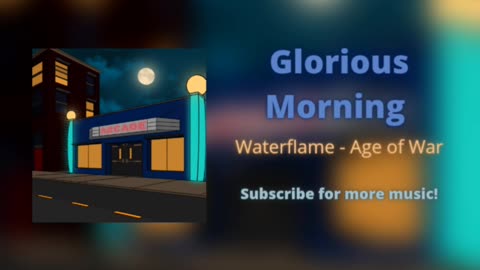 Glorious Morning (Waterflame/Age of War Cover)