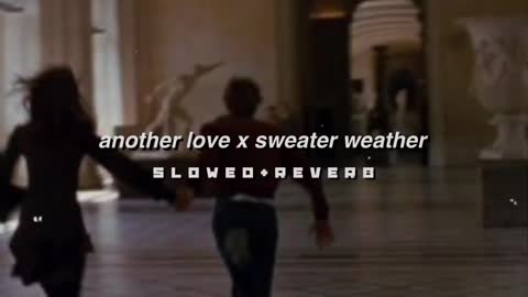 another love x sweater weather