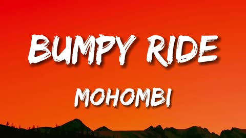 Mohombi - Bumpy Ride (Lyrics)