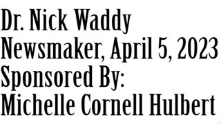 Wlea Newsmaker, April 5, 2023, Dr. Nick Waddy