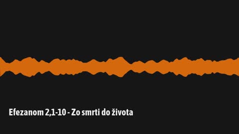 Efezanom 2,1-10 - Zo smrti do života (E03)