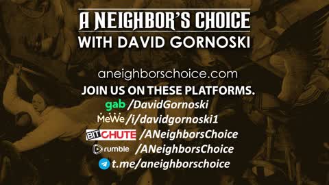 Jeff Deist, Tucker Goodrich, Dr Yu Join - A Neighbor's Choice LIVE 8-12-21