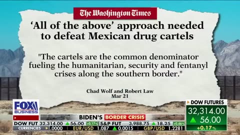 Chad Wolf rips Biden’s ‘inhumane’ border policy: It’s 'music’ to cartel’s ‘ears’