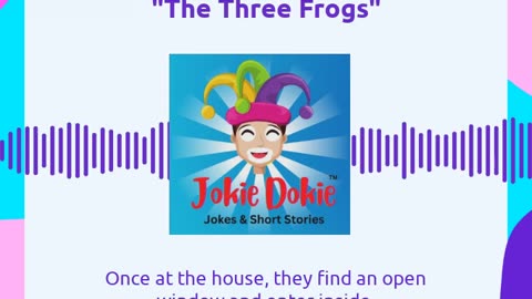 Jokie Dokie™ - "The Three Frogs"