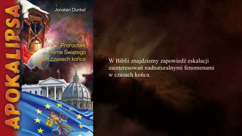 Apokalipsa Jonatan Dunkel rozdział 01 Nasze czasy w proroctwach