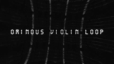 Ominous Violin Loop